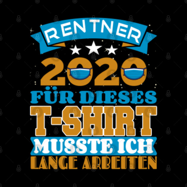 Rentner 2020 Pension Ruhestand Geschenk Rentner 2020 Pension