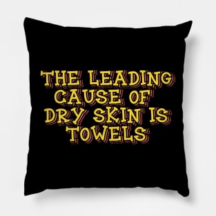 The Leading Cause of Dry Skin is Towels Pillow