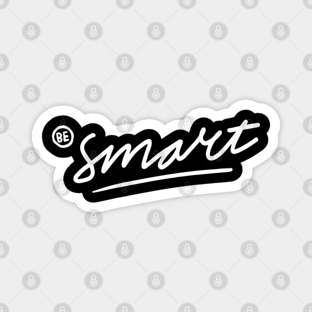 Be smart Magnet by Stellart