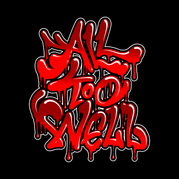 All Too Well by Graffitidesigner