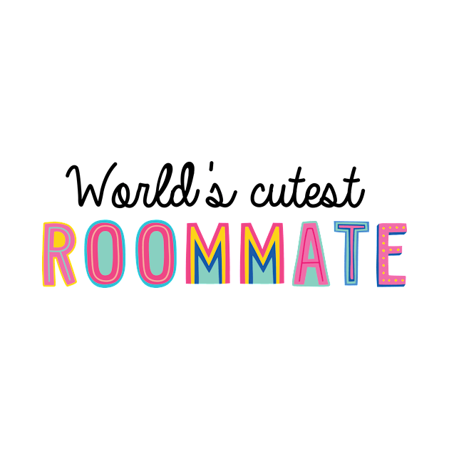 Roommate Gifts | World's cutest Roommate by BetterManufaktur