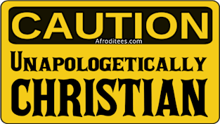 Unapologetically Christian Magnet