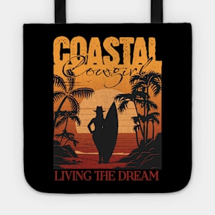 Coastal Cowgirl Living the Dream Tote