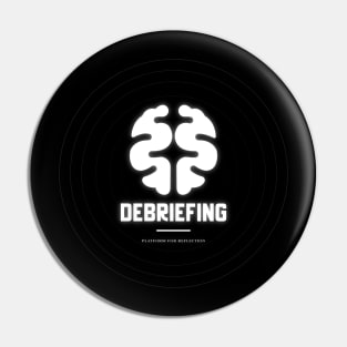 Debriefing Platform For Reflection Pin