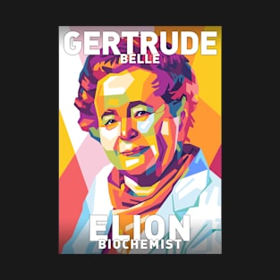 Gertrude Belle Elion T-Shirt