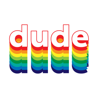 Dude T-Shirt