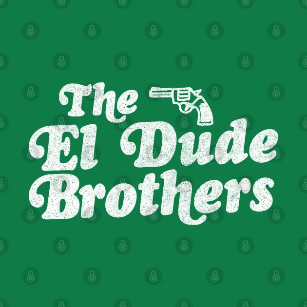 The El Dude Brothers by DankFutura