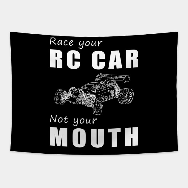 Rev Your RC Car, Not Your Mouth! Race Your RC Car, Not Just Talk! ️ Tapestry by MKGift