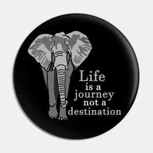 Life is a Journey Elephant Pin