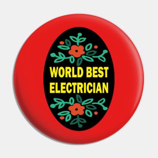 World Best Electrician black and yellow Design Pin