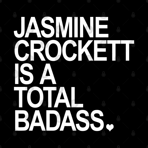 Jasmine Crockett is a total badass - white by Tainted