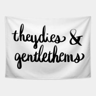 Theydies and Gentlethems Tapestry