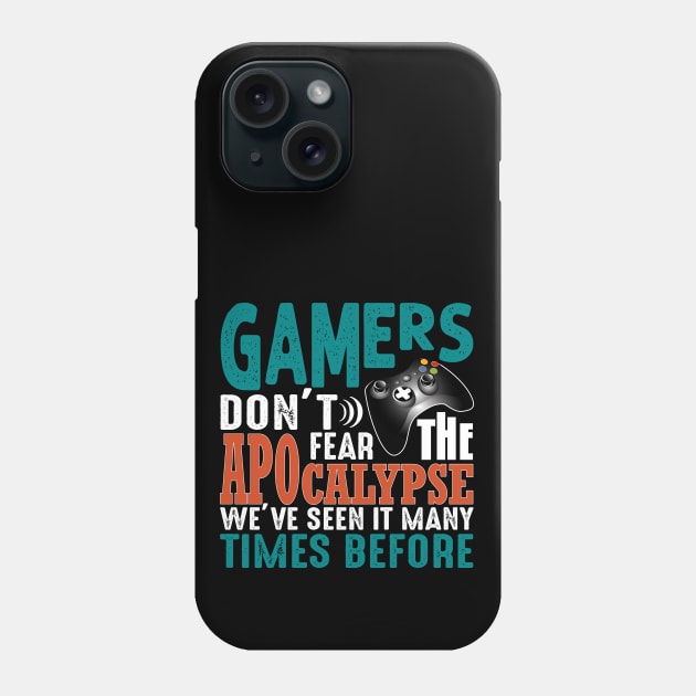 Gamers Don't Fear The Apocalypse Phone Case by Made In Kush