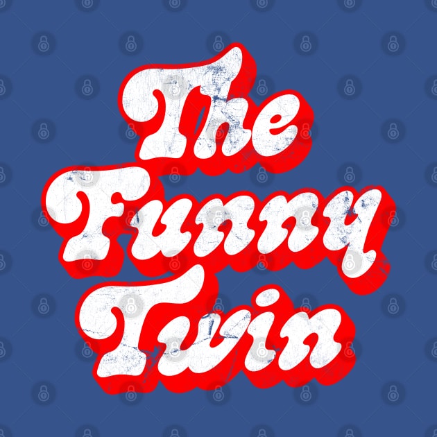 The Funny Twin - Twin Gift Design by DankFutura