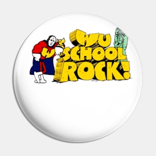 School rock Pin