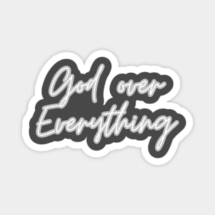 God over everything Magnet