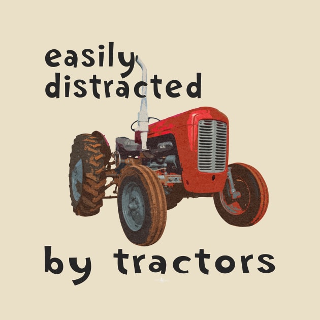 easily distracted by tractors by seadogprints