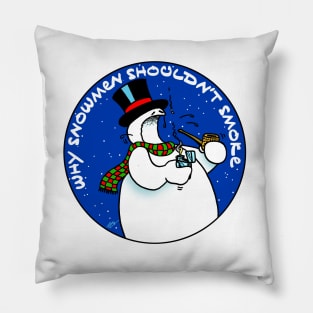 Why Snowmen Shouldn't Smoke Pillow