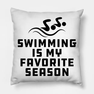 Swimming Is My Favorite Season Pillow