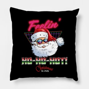 Christmas in July - Feelin' Ho-Ho-Hot Funny Retro Vintage 80s Style Santa Claus Pillow