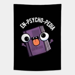 En-psycho-pedia Funny Encyclopedia Pun Tapestry