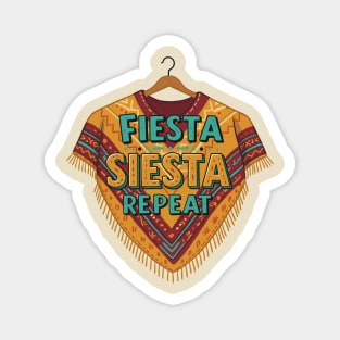 Fiesta, Siesta, Repeat Magnet