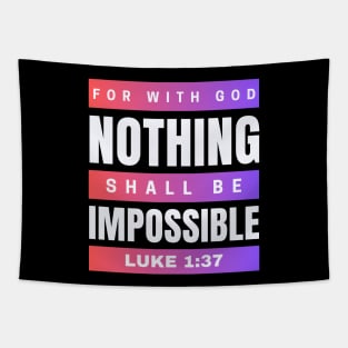 For with God nothing shall be impossible | Bible Verse Luke 1:37 Tapestry