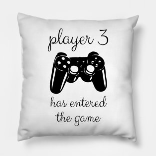 Crazy Bros Tee's Player 3 Has Entered The Game Pillow