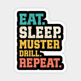 Eat Sleep Muster Drill Magnet