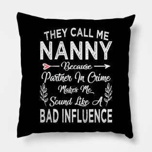 nanny they call me nanny Pillow