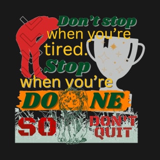 Inspirational quote T-Shirt