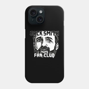 Jack Smith  fan club Phone Case