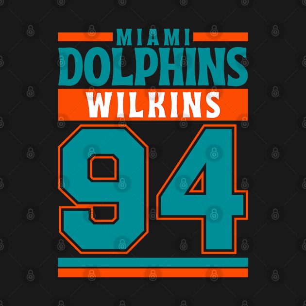 Miami Dolphins Wilkins 94 Edition 3 by Astronaut.co