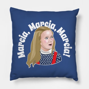 Marcia, Marcia, Marcia! Pillow