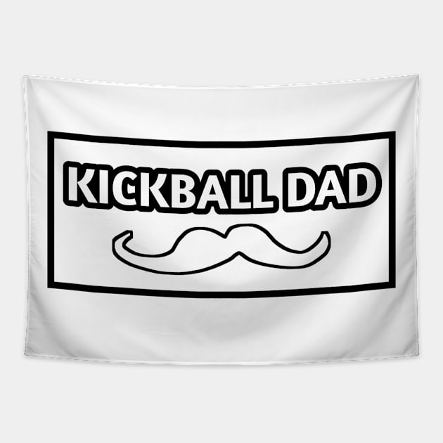 Kickball dad , Gift for Kickball players With Mustache Tapestry by BlackMeme94