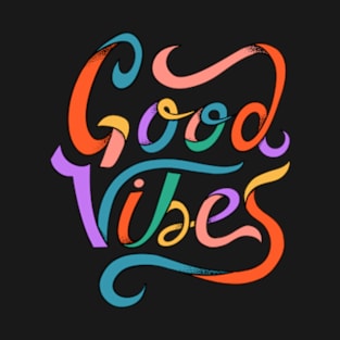 Good Vibes T-Shirt