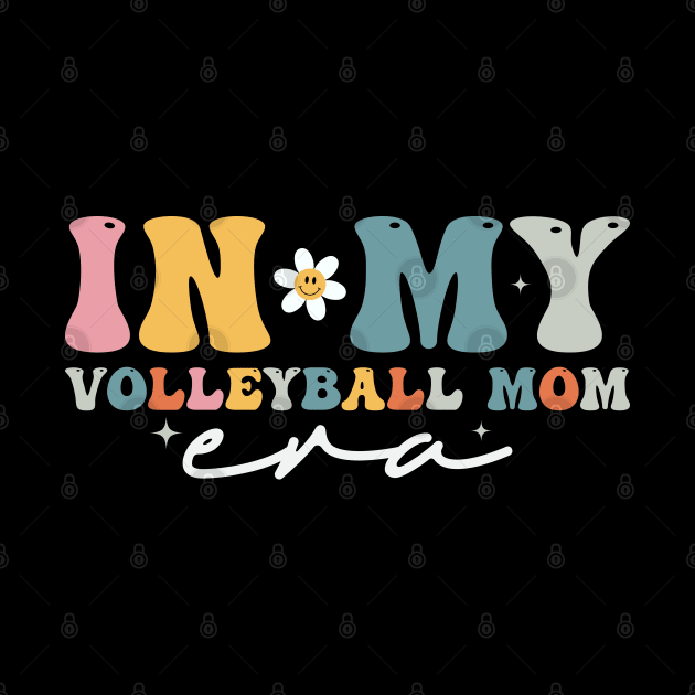 In My Volleyball Mom Era by KayBee Gift Shop