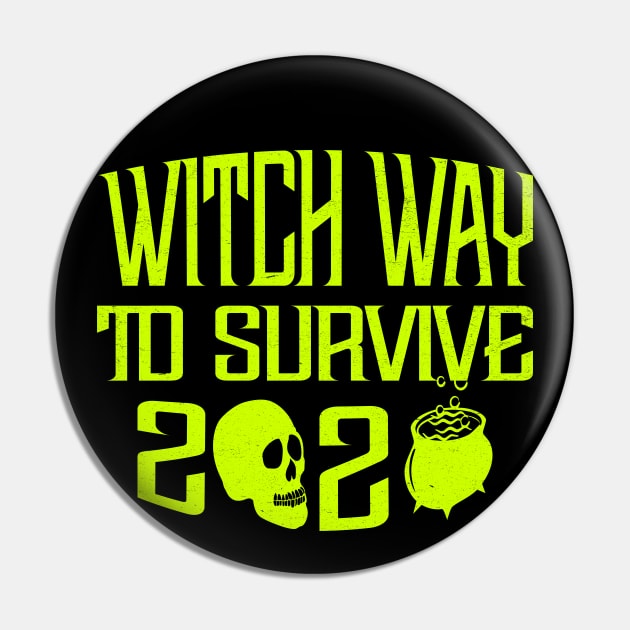 Witch Way To Survive Pin by MZeeDesigns