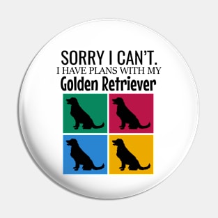 Sorry I can't I have plans with my golden retriever Pin