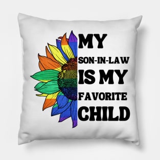 My Son In Law Is My Favorite Child Pillow