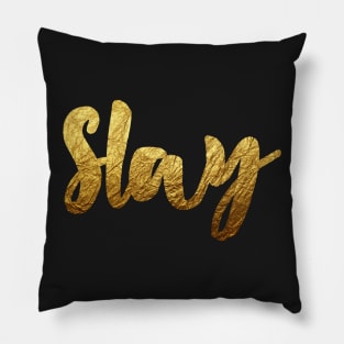 Slay (Gold) Pillow
