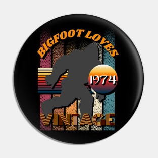 Bigfoot Loves Vintage 1974 Pin