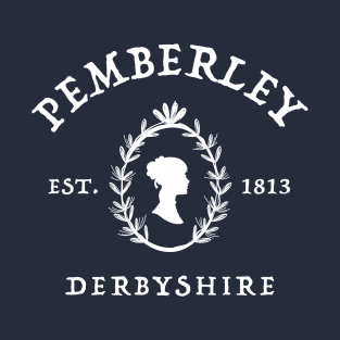 Pemberley 1813 - Pride And Prejudice - Jane Austen T-Shirt