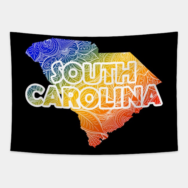 Colorful mandala art map of South Carolina with text in blue, yellow, and red Tapestry by Happy Citizen