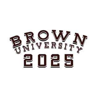 Brown University Class of 2025 T-Shirt