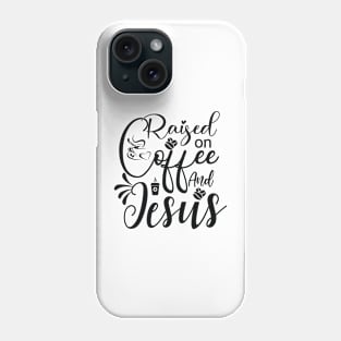 Coffee & Jesus Phone Case