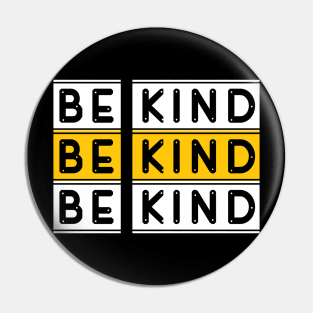 Be kind Pin