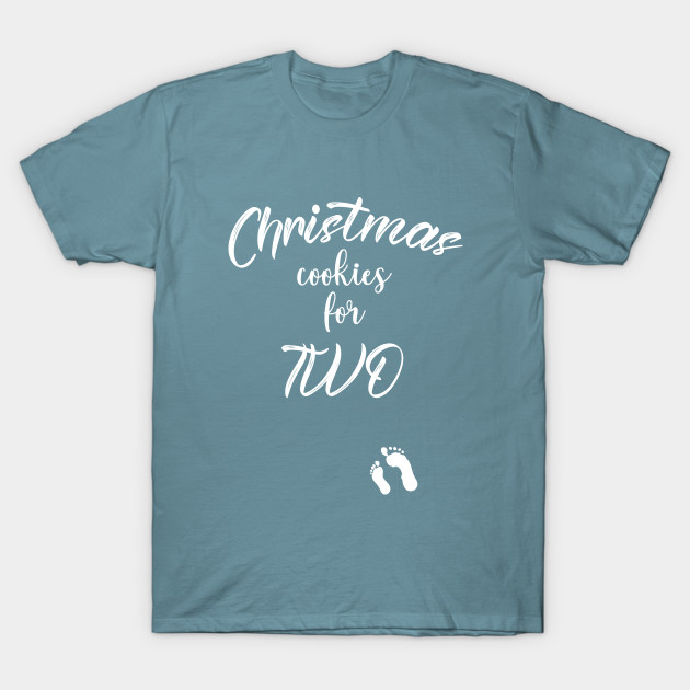 Discover Christmas cookies for two - Eating Christmas Cookies For Two - T-Shirt