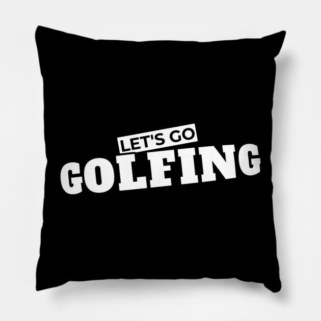 Let’s Go Golfing Pillow by kaden.nysti