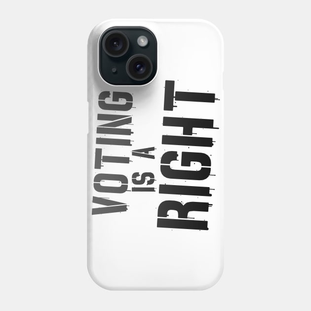 Voting is Not a Freaking Honor--IT IS A RIGHT Phone Case by Xanaduriffic